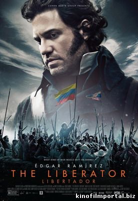 Смотреть Освободитель / Libertador (2013) беплатно смотреть онлайн