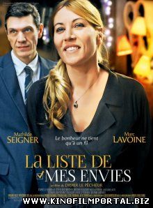 Лист моих желаний / La liste de mes envies (2014) смотреть онлайн