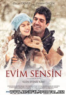 Ты, мой дом / Evim Sensin (2012) смотреть онлайн