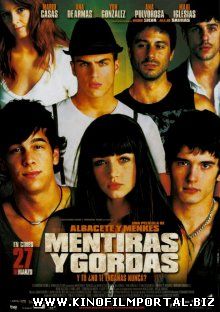 Секс, вечеринки и ложь / Mentiras y gordas (2009) смотреть онлайн