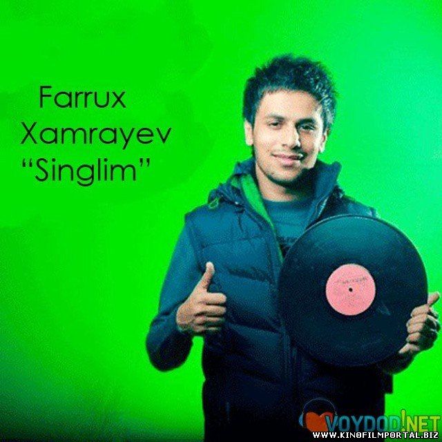 Farrux Xamrayev - Singlim | Фаррух Хамраев - Синглим смотреть онлайн