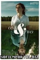 Один и два / One and Two (2015) смотреть онлайн