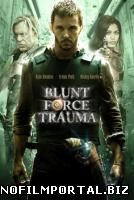 Шальное ранение / Blunt Force Trauma (2015)