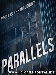 Параллели / Parallels (2015) смотреть онлайн