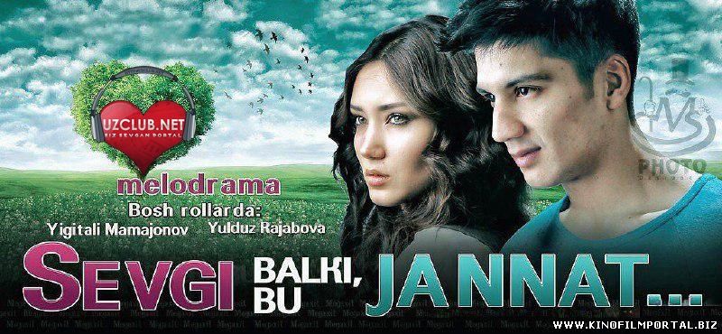 Sevgi Balki Bu Jannat (O'zbek Kino 2015 +HD)