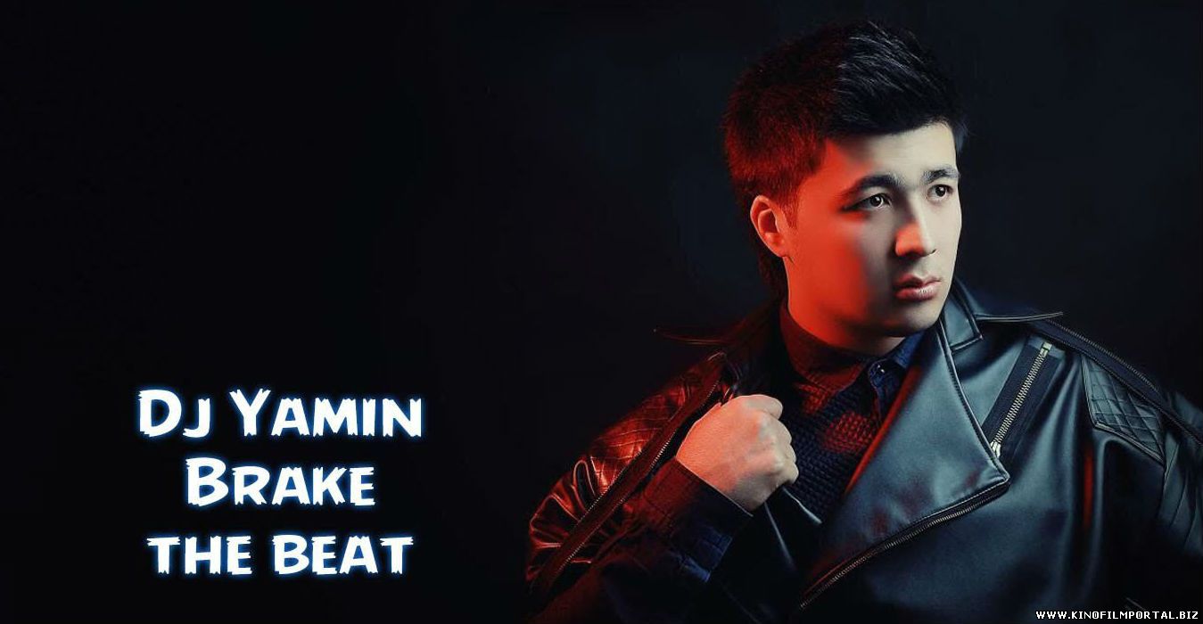 Dj Yamin - Brake the beat (Official Clip 2015)