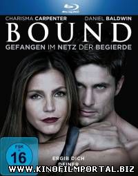 Связанная / Bound (2015) смотреть онлайн