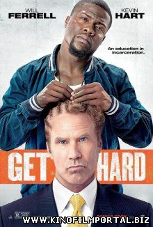 Крепись! / Get Hard (2015) смотреть онлайн