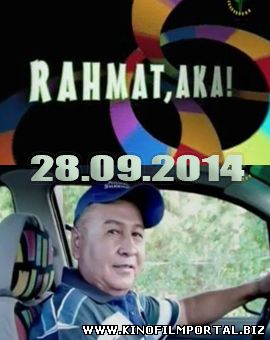 Rahmat Aka" (Yangi Uzbek Kino) 2015