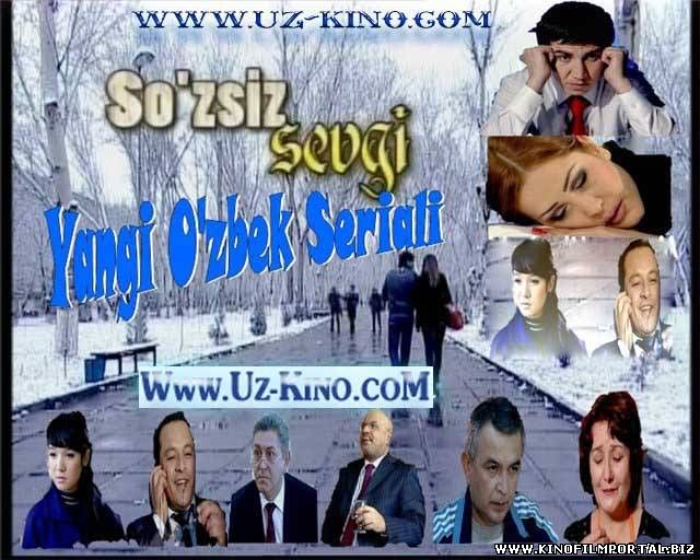 Сузсиз севги янги кино 2015 Sozsiz Sevgi Yangi Uzbek Kino 2015