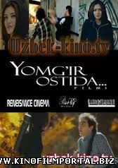 Yomg'ir ostida (o'zbek film) | Ёмгир остида (узбекфильм)