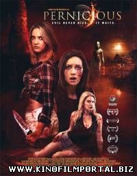 Зловредная / Pernicious (2014)