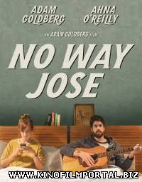 Не может быть, Джоуз / No Way Jose (2015) смотреть онлайн