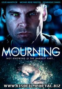 Траур / The Mourning (2015) смотреть онлайн