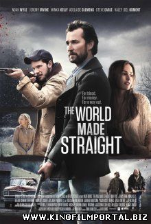 Мир, созданный без изъяна / The World Made Straight (2013) смотреть онлайн